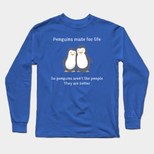 Penguins mate for life. Atypical Long Sleeve T-Shirt